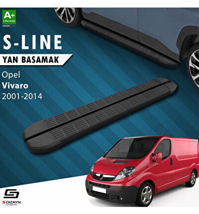 Opel Vivaro A Uzun Şase S-Line Siyah Yan Basamak 263 Cm 2001-2014 A+ Kalite OP-VIA-US-YBS-SL-SA-263