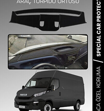 IVECO DAILY (2014-2019) Torpido Örtüsü Panel Torpido Koruma Araca Özel Tam Uyum Kaymaz Kolay Montaj
