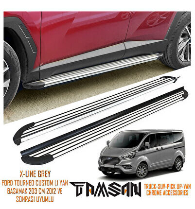 FORD TOURNEO CUSTOM L1 X-LINE MODEL YAN BASAMAK GRI 203 CM 2012 VE SONRASI UYUMLU